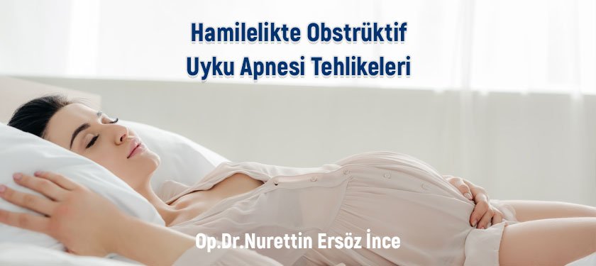 Hamilelikte Obstrüktif Uyku Apnesi Tehlikeleri